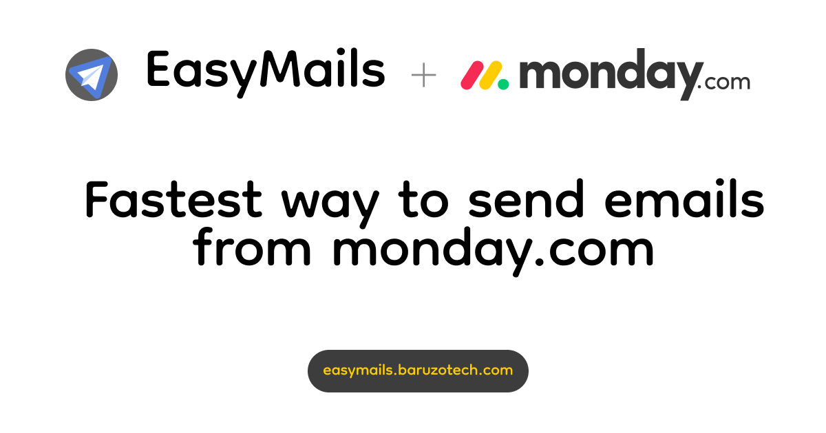 Introducing EasyMails for monday.com Introducing EasyMails for monday.com